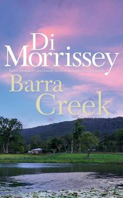 Barra Creek by Di Morrissey