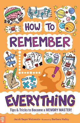 How to Remember Everything: Tips & Tricks to Become a Memory Master! book