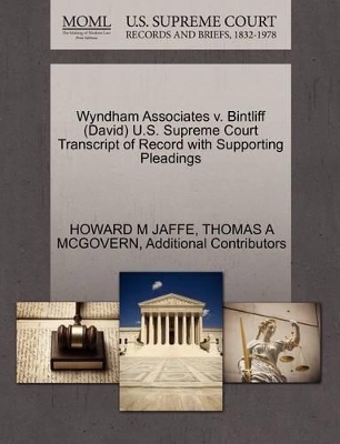 Wyndham Associates V. Bintliff (David) U.S. Supreme Court Transcript of Record with Supporting Pleadings book