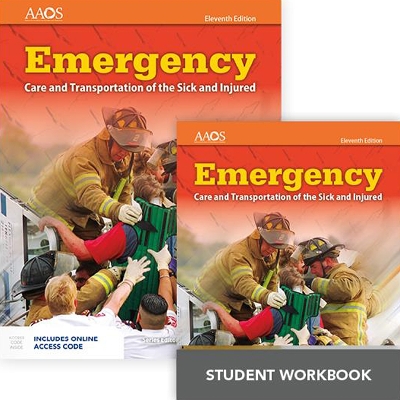 Emergency Care and Transportation of the Sick and Injured (Hardcover) Includes Navigate Preferred Access + Emergency Care and Transportation of the Sick and Injured Student Workbook by American Academy of Orthopaedic Surgeons (AAOS)