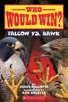 Falcon vs. Hawk (Who Would Win?): Volume 23 book