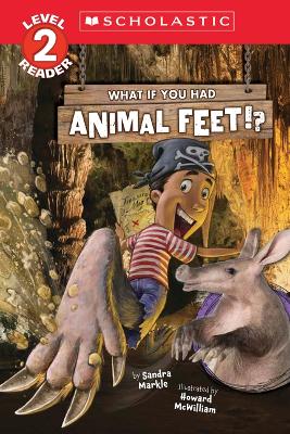 What If You Had Animal Feet!? (Level 2 Reader) book