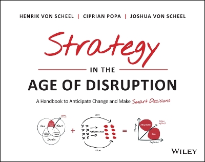 Strategy in the Age of Disruption: A Handbook to Anticipate Change and Make Smart Decisions book