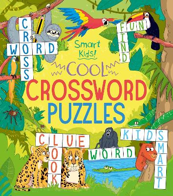 Smart Kids: Cool Crossword Puzzles by Ivy Finnegan