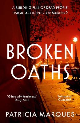 Broken Oaths: The electric third instalment in the thrilling Inspector Reis series by Patricia Marques