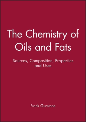 Chemistry of Oils and Fats by Frank Gunstone