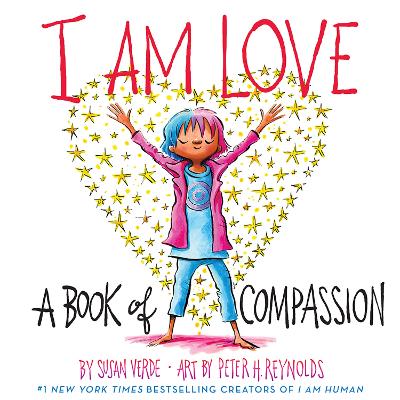 I Am Love: A Book of Compassion book