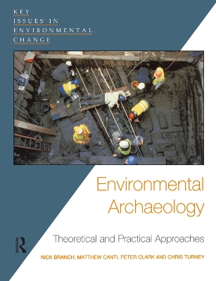 Environmental Archaeology: Theoretical and Practical Approaches by Chris Turney