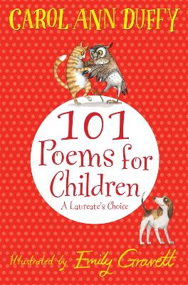 101 Poems for Children Chosen by Carol Ann Duffy: A Laureate's Choice book