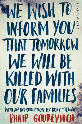 We Wish to Inform You That Tomorrow We Will Be Killed With Our Families book