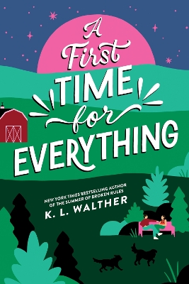 A First Time for Everything by K. L. Walther