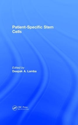 Patient Specific Stem Cells by Deepak A. Lamba