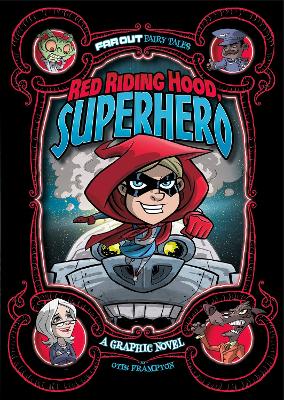 Red Riding Hood, Superhero: A Graphic Novel book