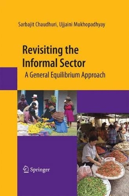 Revisiting the Informal Sector by Sarbajit Chaudhuri