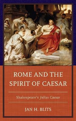 Rome and the Spirit of Caesar book