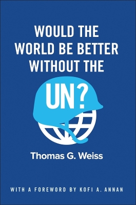 Would the World Be Better Without the UN? book