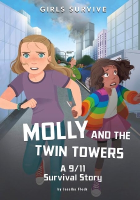 Molly and the Twin Towers: A 9/11 Survival Story by Jessika Fleck