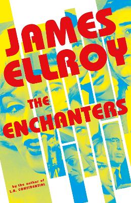 The Enchanters by James Ellroy
