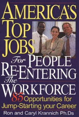 America's Top Jobs for People Re-Entering the Workforce book