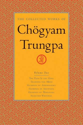 Collected Works Of Chgyam Trungpa, Volume 2 by Chogyam Trungpa