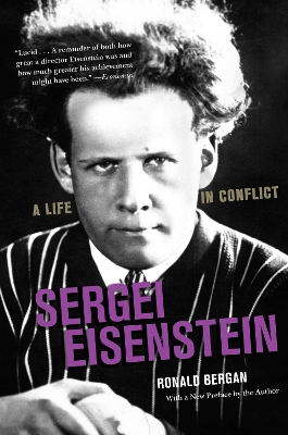 Sergei Eisenstein: A Life in Conflict by Ronald Bergan