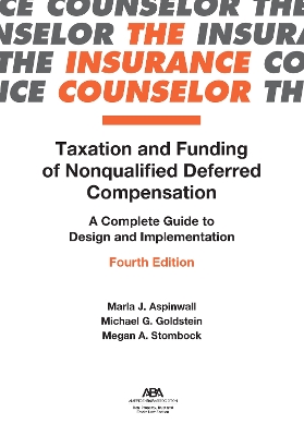 Taxation and Funding of Nonqualified Deferred Compensation: A Complete Guide to Design and Implementation, Fourth Edition book