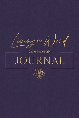 Living the Word Companion Journal book