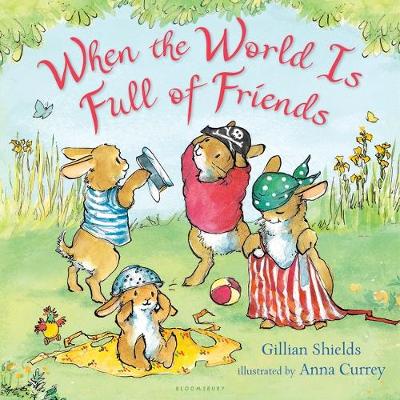 When the World Is Full of Friends by Gillian Shields