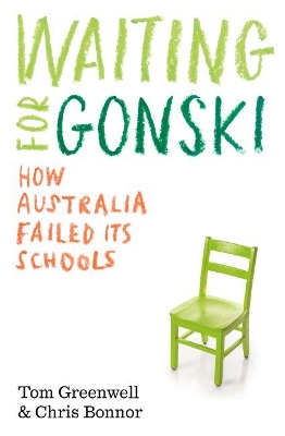 Waiting for Gonski: How Australia failed its schools book