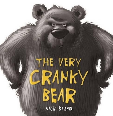 The Very Cranky Bear Board Book by Nick Bland