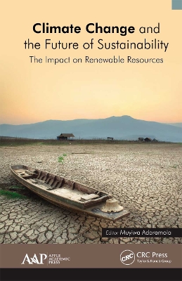 Climate Change and the Future of Sustainability: The Impact on Renewable Resources book