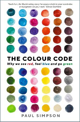 The Colour Code: Why we see red, feel blue and go green book
