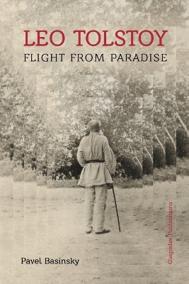 Leo Tolstoy Flight from Paradise book