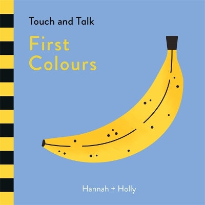 Hannah + Holly Touch and Talk: First Colours book