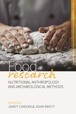 Food Research: Nutritional Anthropology and Archaeological Methods by Janet Chrzan