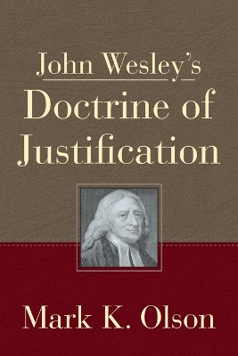 John Wesley's Doctrine Of Justification book