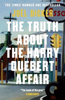 The Truth About the Harry Quebert Affair: From the master of the plot twist book