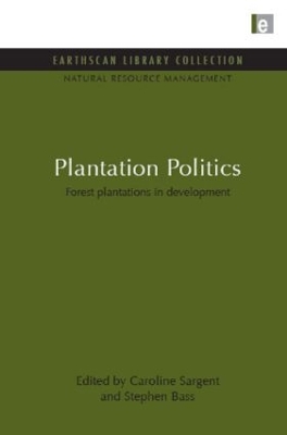 Plantation Politics by Caroline Sargent