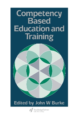 Competency Based Education And Training by John Burke