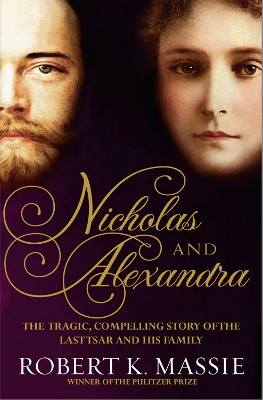 Nicholas and Alexandra by Robert K. Massie