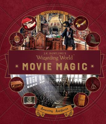 J. K. Rowling's Wizarding World: Movie Magic Volume Three: Amazing Artifacts book