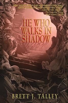 He Who Walks in Shadow book