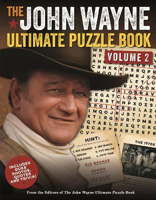 The John Wayne Ultimate Puzzle Book Volume 2: Includes Duke trivia, photos and more! book