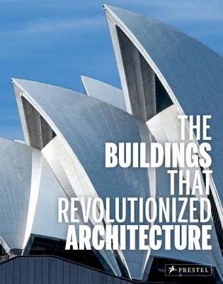 Buildings That Revolutionized Architecture book