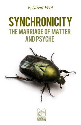 Synchronicity: The Marriage of Matter and Psyche book