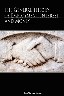 General Theory of Employment, Interest, and Money book