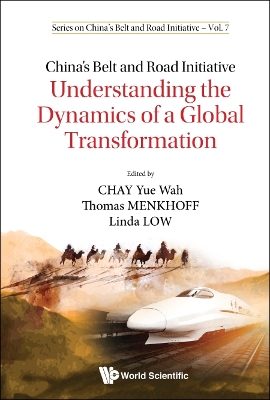 China's Belt And Road Initiative: Understanding The Dynamics Of A Global Transformation book