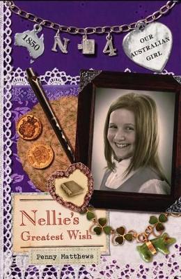 Our Australian Girl: Nellie's Greatest Wish (Book 4) book