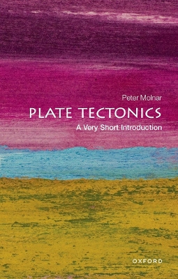 Plate Tectonics: A Very Short Introduction book