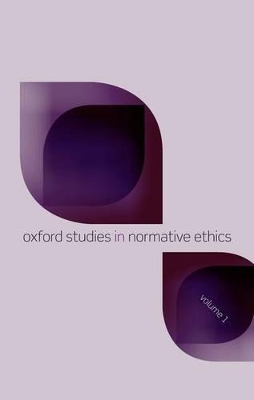 Oxford Studies in Normative Ethics, Volume 1 book